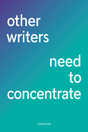 Buchcover other writers need to concentrate | Clemens Böckmann | EAN 9783955661649 | ISBN 3-95566-164-4 | ISBN 978-3-95566-164-9