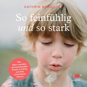 Buchcover So feinfühlig und so stark | Kathrin Borghoff | EAN 9783955672126 | ISBN 3-95567-212-3 | ISBN 978-3-95567-212-6