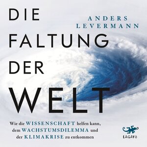 Buchcover Die Faltung der Welt | Anders Levermann | EAN 9783955672294 | ISBN 3-95567-229-8 | ISBN 978-3-95567-229-4