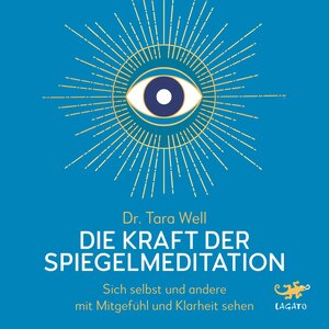 Buchcover Die Kraft der Spiegel-Meditation | Tara Well | EAN 9783955672300 | ISBN 3-95567-230-1 | ISBN 978-3-95567-230-0