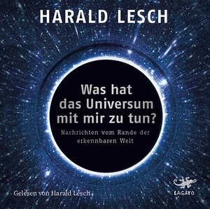 Buchcover Was hat das Universum mit mir zu tun? | Harald Lesch | EAN 9783955679736 | ISBN 3-95567-973-X | ISBN 978-3-95567-973-6