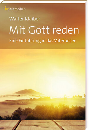 Buchcover Mit Gott reden | Walter Klaiber | EAN 9783955680657 | ISBN 3-95568-065-7 | ISBN 978-3-95568-065-7