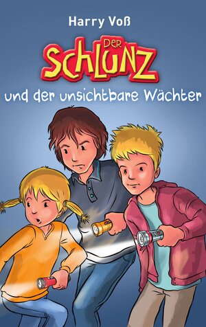Buchcover Der Schlunz und der unsichtbare Wächter | Harry Voß | EAN 9783955683061 | ISBN 3-95568-306-0 | ISBN 978-3-95568-306-1