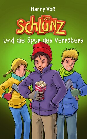 Buchcover Der Schlunz und die Spur des Verräters | Harry Voß | EAN 9783955683078 | ISBN 3-95568-307-9 | ISBN 978-3-95568-307-8