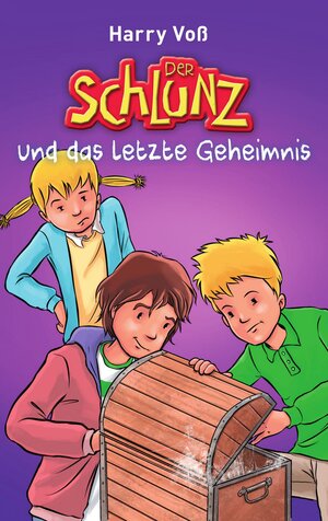 Buchcover Der Schlunz und das letzte Geheimnis | Harry Voß | EAN 9783955683085 | ISBN 3-95568-308-7 | ISBN 978-3-95568-308-5