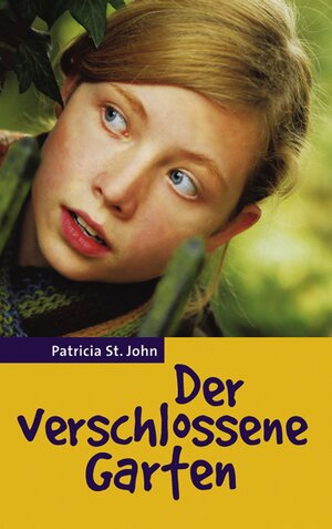 Buchcover Der verschlossene Garten | Patricia St. John | EAN 9783955683214 | ISBN 3-95568-321-4 | ISBN 978-3-95568-321-4