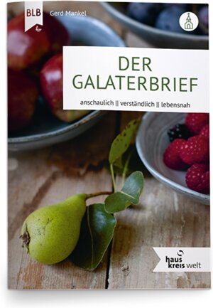 Buchcover Der Galaterbrief | Gerd Mankel | EAN 9783955684235 | ISBN 3-95568-423-7 | ISBN 978-3-95568-423-5