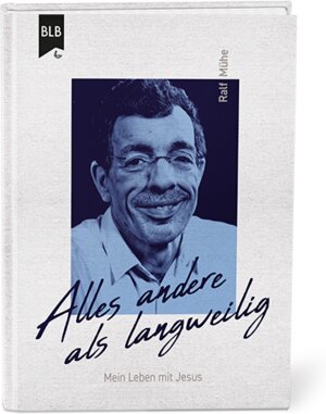 Buchcover Alles andere als langweilig | Ralf Mühe | EAN 9783955684792 | ISBN 3-95568-479-2 | ISBN 978-3-95568-479-2