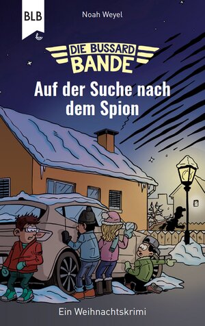 Buchcover Die Bussard-Bande - Auf der Suche nach dem Spion | Noah Weyel | EAN 9783955685041 | ISBN 3-95568-504-7 | ISBN 978-3-95568-504-1
