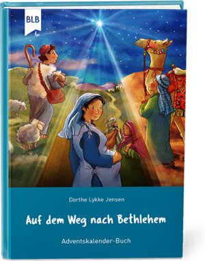 Buchcover Auf dem Weg nach Bethlehem | Dorthe Lykke Jensen | EAN 9783955685096 | ISBN 3-95568-509-8 | ISBN 978-3-95568-509-6