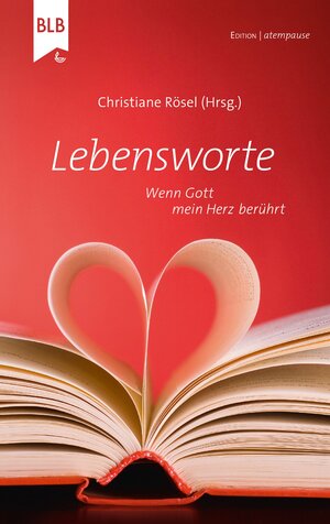 Buchcover Lebensworte  | EAN 9783955685355 | ISBN 3-95568-535-7 | ISBN 978-3-95568-535-5