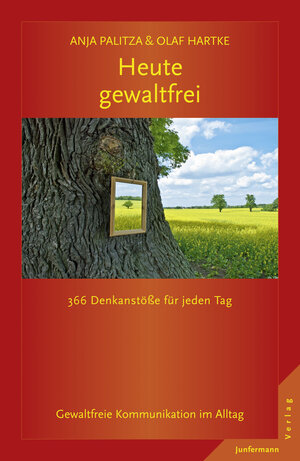 Buchcover Heute gewaltfrei | Anja Palitza | EAN 9783955710330 | ISBN 3-95571-033-5 | ISBN 978-3-95571-033-0