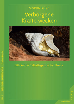 Buchcover Verborgene Kräfte wecken | Sigrun Kurz | EAN 9783955710392 | ISBN 3-95571-039-4 | ISBN 978-3-95571-039-2