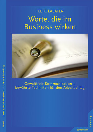 Buchcover Worte, die im Business wirken | Ike K. Lasater | EAN 9783955711030 | ISBN 3-95571-103-X | ISBN 978-3-95571-103-0