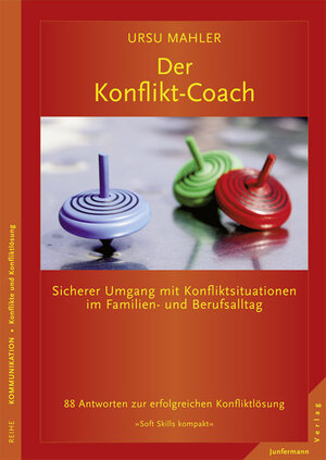 Buchcover Der Konflikt-Coach | Ursu Mahler | EAN 9783955711276 | ISBN 3-95571-127-7 | ISBN 978-3-95571-127-6