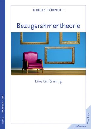 Buchcover Bezugsrahmentheorie  | EAN 9783955711382 | ISBN 3-95571-138-2 | ISBN 978-3-95571-138-2