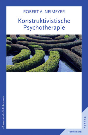 Buchcover Konstruktivistische Psychotherapie | Robert A. Neimeyer | EAN 9783955711719 | ISBN 3-95571-171-4 | ISBN 978-3-95571-171-9