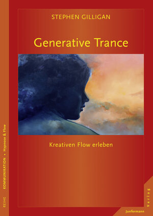 Buchcover Generative Trance | Stephen Gilligan | EAN 9783955712549 | ISBN 3-95571-254-0 | ISBN 978-3-95571-254-9