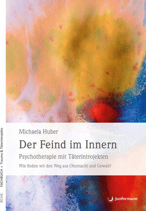 Buchcover Der Feind im Innern | Michaela Huber | EAN 9783955712716 | ISBN 3-95571-271-0 | ISBN 978-3-95571-271-6