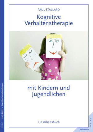 Buchcover Kognitive Verhaltenstherapie mit Kindern und Jugendlichen | Paul Stallard | EAN 9783955714000 | ISBN 3-95571-400-4 | ISBN 978-3-95571-400-0