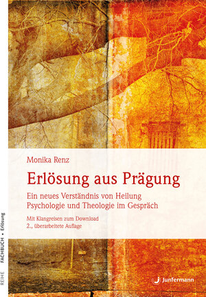Buchcover Erlösung aus Prägung | Monika Renz | EAN 9783955714062 | ISBN 3-95571-406-3 | ISBN 978-3-95571-406-2