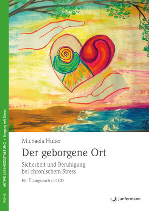 Buchcover Der geborgene Ort | Michaela Huber | EAN 9783955714413 | ISBN 3-95571-441-1 | ISBN 978-3-95571-441-3