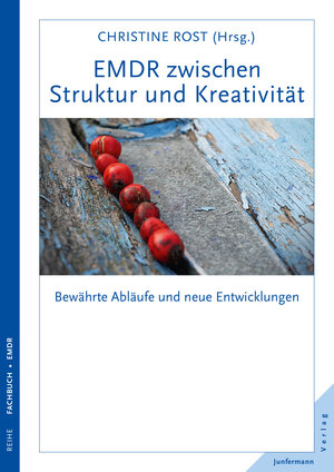 Buchcover EMDR zwischen Struktur und Kreativität | Christine Rost | EAN 9783955714567 | ISBN 3-95571-456-X | ISBN 978-3-95571-456-7