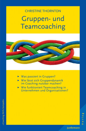 Buchcover Gruppen- und Teamcoaching | Christine Thornton | EAN 9783955714680 | ISBN 3-95571-468-3 | ISBN 978-3-95571-468-0