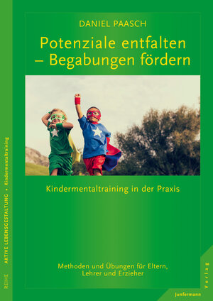 Buchcover Potenziale entfalten - Begabungen fördern | Daniel Paasch | EAN 9783955714765 | ISBN 3-95571-476-4 | ISBN 978-3-95571-476-5