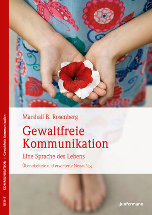 Buchcover Gewaltfreie Kommunikation | Marshall B. Rosenberg | EAN 9783955715724 | ISBN 3-95571-572-8 | ISBN 978-3-95571-572-4