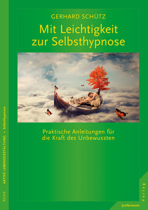 Buchcover Mit Leichtigkeit zur Selbsthypnose | Gerhard Schütz | EAN 9783955715908 | ISBN 3-95571-590-6 | ISBN 978-3-95571-590-8