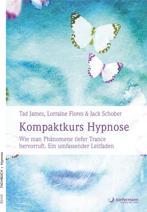 Buchcover Kompaktkurs Hypnose | Tad James | EAN 9783955716264 | ISBN 3-95571-626-0 | ISBN 978-3-95571-626-4