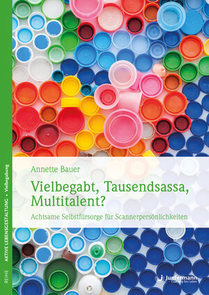 Buchcover Vielbegabt, Tausendsassa, Multitalent? | Annette Bauer | EAN 9783955716752 | ISBN 3-95571-675-9 | ISBN 978-3-95571-675-2
