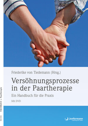Buchcover Versöhnungsprozesse in der Paartherapie | Friederike von Tiedemann | EAN 9783955716790 | ISBN 3-95571-679-1 | ISBN 978-3-95571-679-0