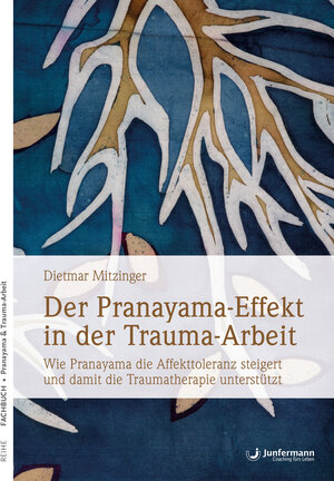 Buchcover Der Pranayama-Effekt in der Trauma-Arbeit | Dietmar Mitzinger | EAN 9783955716806 | ISBN 3-95571-680-5 | ISBN 978-3-95571-680-6