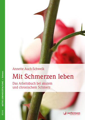 Buchcover Mit Schmerzen leben | Annette Auch-Schwelk | EAN 9783955716912 | ISBN 3-95571-691-0 | ISBN 978-3-95571-691-2