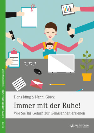 Buchcover Immer mit der Ruhe! | Doris Iding | EAN 9783955717407 | ISBN 3-95571-740-2 | ISBN 978-3-95571-740-7