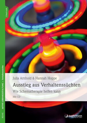 Buchcover Ausstieg aus Verhaltenssüchten | Julia Arnhold | EAN 9783955718725 | ISBN 3-95571-872-7 | ISBN 978-3-95571-872-5