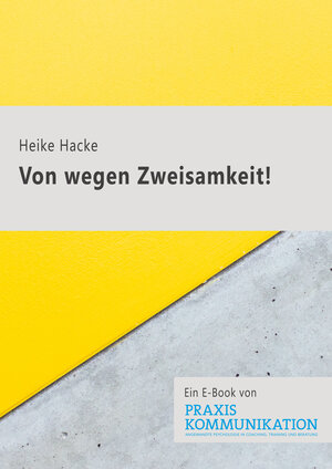 Buchcover Von wegen Zweisamkeit! | Heike Hacke | EAN 9783955719975 | ISBN 3-95571-997-9 | ISBN 978-3-95571-997-5
