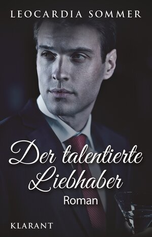 Buchcover Der talentierte Liebhaber | Leocardia Sommer | EAN 9783955732059 | ISBN 3-95573-205-3 | ISBN 978-3-95573-205-9