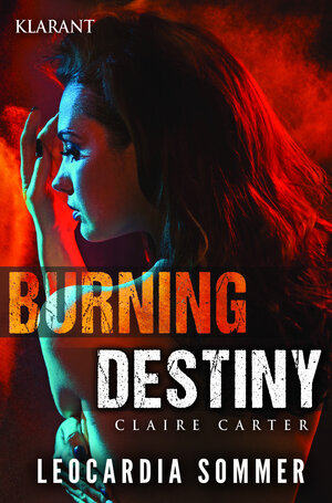 Buchcover Burning Destiny. Thriller | Leocardia Sommer | EAN 9783955733797 | ISBN 3-95573-379-3 | ISBN 978-3-95573-379-7