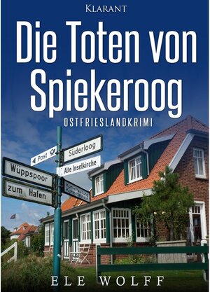 Buchcover Die Toten von Spiekeroog / Janneke Hoogestraat ermittelt Bd.4 | Ele Wolff | EAN 9783955738372 | ISBN 3-95573-837-X | ISBN 978-3-95573-837-2