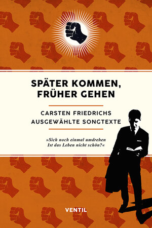 Buchcover Später kommen, früher gehen | Carsten Friedrichs | EAN 9783955751845 | ISBN 3-95575-184-8 | ISBN 978-3-95575-184-5