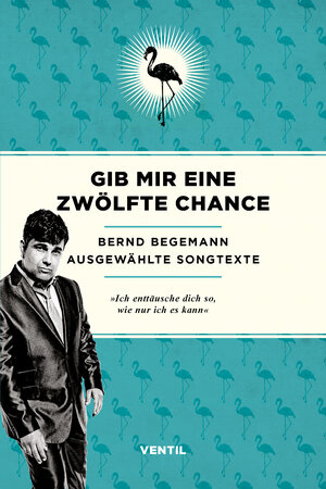Buchcover Gib mir eine zwölfte Chance | Bernd Begemann | EAN 9783955751852 | ISBN 3-95575-185-6 | ISBN 978-3-95575-185-2