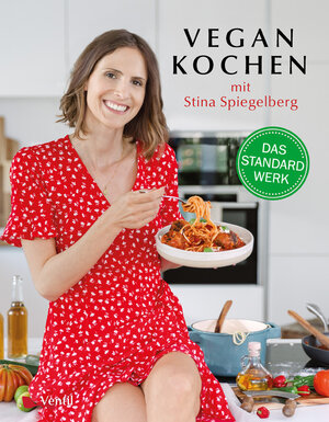 Buchcover Vegan Kochen mit Stina Spiegelberg | Stina Spiegelberg | EAN 9783955751906 | ISBN 3-95575-190-2 | ISBN 978-3-95575-190-6