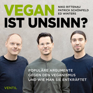 Buchcover Vegan ist Unsinn? | Niko Rittenau | EAN 9783955752095 | ISBN 3-95575-209-7 | ISBN 978-3-95575-209-5