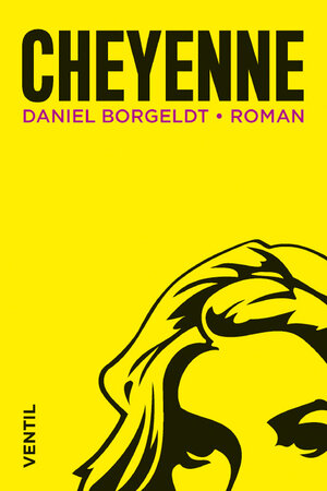 Buchcover Cheyenne | Daniel Borgeldt | EAN 9783955752132 | ISBN 3-95575-213-5 | ISBN 978-3-95575-213-2