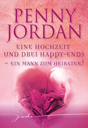 Buchcover Ein Mann zum Heiraten? | Penny Jordan | EAN 9783955760670 | ISBN 3-95576-067-7 | ISBN 978-3-95576-067-0
