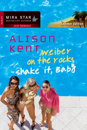 Buchcover Shake it, Baby | Alison Kent | EAN 9783955760755 | ISBN 3-95576-075-8 | ISBN 978-3-95576-075-5