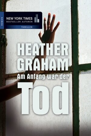 Buchcover Am Anfang war der Tod | Heather Graham | EAN 9783955761745 | ISBN 3-95576-174-6 | ISBN 978-3-95576-174-5